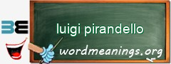 WordMeaning blackboard for luigi pirandello